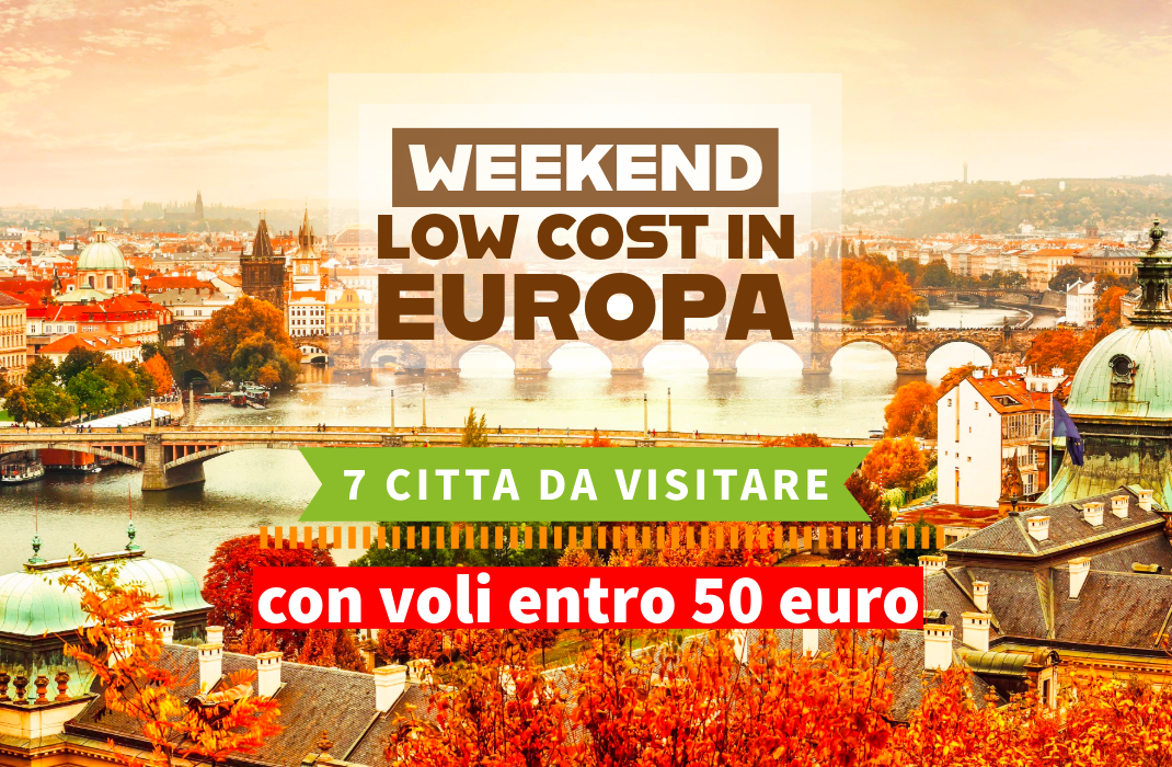 7 citta da visitare per un weekend low cost in Europa